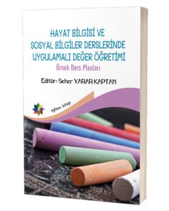 Hayat Bilgisi ve Sosyal Bilgiler Derslerinde Uygulamalı Değer Yönetimi