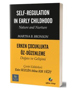 Erken Çocuklukta Öz-Düzenleme Doğası ve Gelişimi