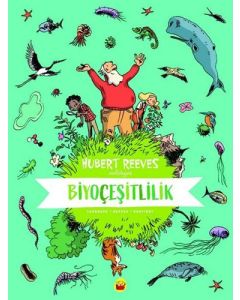 Biyoçeşitlilik: Hubert Reeves Anlatıyor (Ciltli)