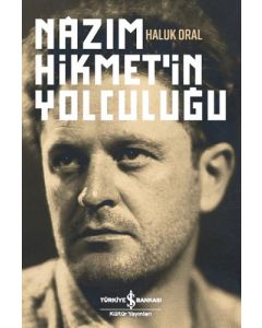 Nâzım Hikmet’in Yolculuğu