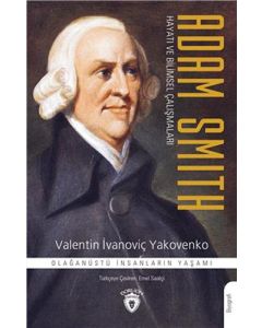 Adam Smith  Hayatı Ve Bilimsel Çalışmaları