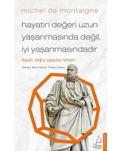 Hayatın Değeri Uzun Yaşanmasında Değil İyi Yaşanmasındadır