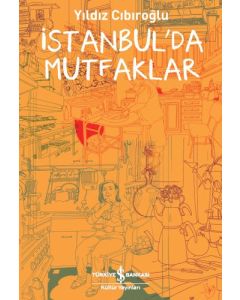 İstanbul’da Mutfaklar