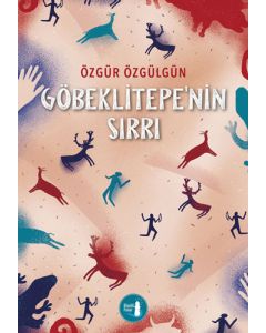 Göbeklitepe'nin Sırrı 