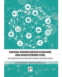 Kurumsal Sürdürülebilirlik Kavramının Hisse Senedi Getirisine Etkisi
