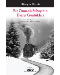 Bir Osmanlı Subayının Esaret Günlükleri