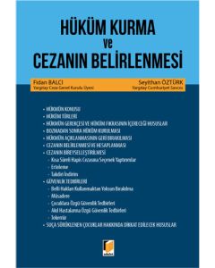 Hüküm Kurma ve Cezanın Belirlenmesi