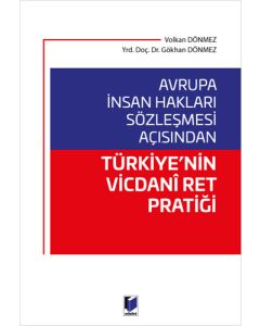 Avrupa İnsan Hakları Sözleşmesi Açısından Türkiye'nin Vicdani Ret Pratiği