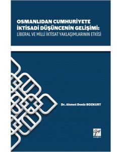 Osmanlıdan Cumhuriyete İktisadi Düşüncenin Gelişimi