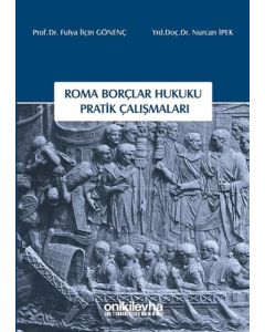Roma Borçlar Hukuku Pratik Çalışmaları