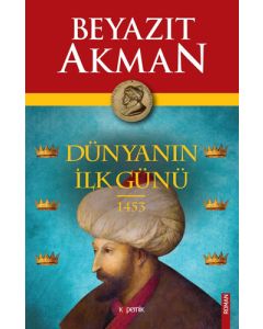 Dünyanın İlk Günü 1453
