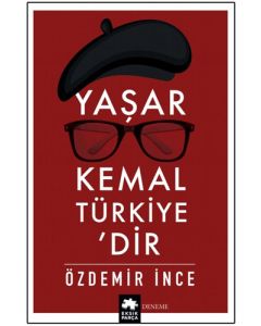 Yaşar Kemal Türkiye’dir