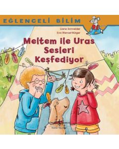 Meltem İle Uras Sesleri Keşfediyor