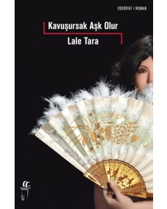 Kavuşursak Aşk Olur