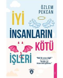 İyi İnsanların Kötü İşleri