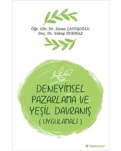 Deneyimsel Pazarlama ve Yeşil Davranış (Uygulamalı)