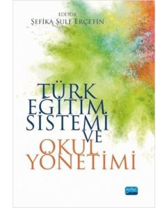 Türk Eğitim Sistemi ve Okul Yönetimi