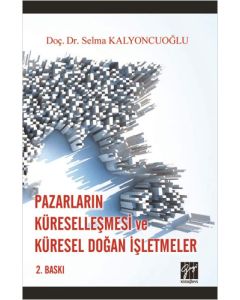 Pazarların Küreselleşmesi ve Küresel Doğan İşletmeler