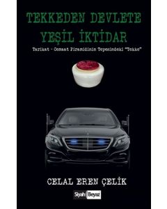 Tekkeden Devlete Yeşil İktidar