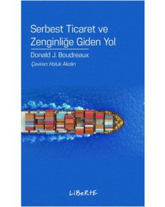 Serbest Ticaret ve Zenginliğe Giden Yol