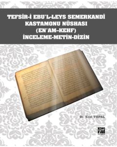 Tefsîr-i Ebu'l-leys Semerkandî Kastamonu Nüshası (En'am-Kehf)