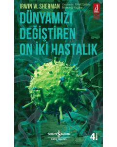 Dünyamızı Değiştiren On İki Hastalık