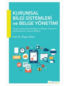Kurumsal Bilgi Sistemleri ve Belge Yönetimi