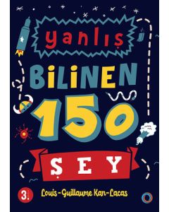 Yanlış Bilinen 150 Şey