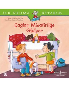 İlk Okuma Kitabım - Çağlar Misafirliğe Gidiyor