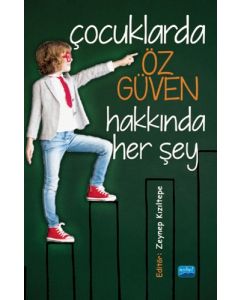 Çocuklarda Öz Güven Hakkında Her Şey
