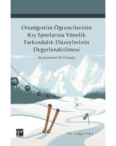 Ortaöğretim Öğrencilerinin Kış Sporlarına Yönelik Farkındalık Düzeylerinin Değerlendirilmesi 