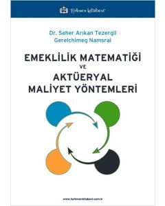 Emeklilik Matematiği ve Aktüeryal Maliyet Yöntemleri
