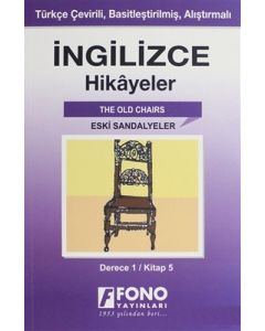 İngilizce Hikayeler - Eski Sandalyeler (Derece 1)