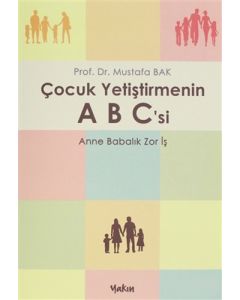 Çocuk Yetiştirmenin A B C'si