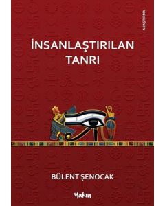 İnsanlaştırılan Tanrı