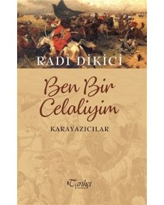 Ben Bir Celaliyim - Karayazıcılar