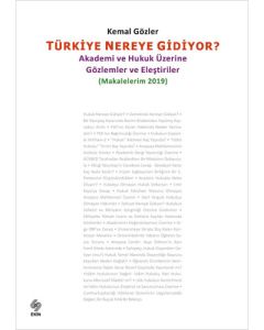 Türkiye Nereye Gidiyor (Makalelerim 2019)
