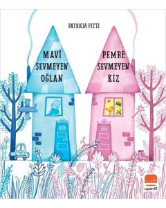 Mavi Sevmeyen Oğlan - Pembe Sevmeyen Kız 