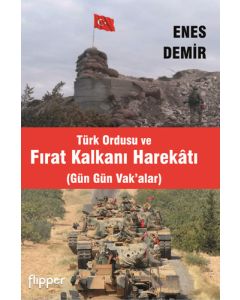 Türk Ordusu ve Fırat Kalkanı Harekatı