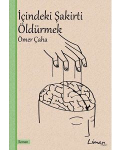 İçindeki Şakirti Öldürmek