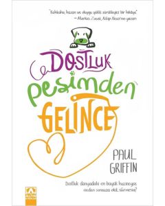 Dostluk Peşimden Gelince