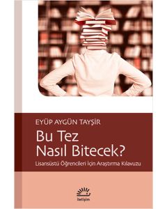 Bu Tez Nasıl Bitecek?