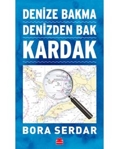 Kardak - Denize Bakma Denizden Bak