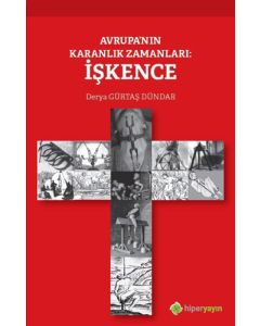 Avrupa'nın Karanlık Zamanları: İşkence