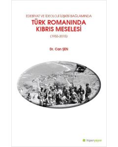 Edebiyat ve İdeoloji İlişkisi Bağlamında Türk Romanında Kıbrıs Meselesi