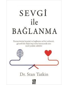Sevgi ile Bağlanma