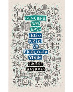 Gençlerle Baş Başa: İklim Krizi ve Ekolojik Yıkım