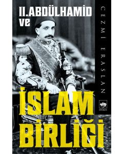 II. Abdülhamid ve İslam Birliği