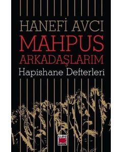 Mahpus Arkadaşlarım - Hapishane Defterleri