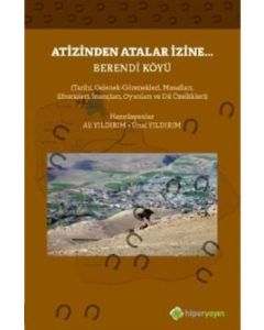 Atizinden Atalar İzine - Berendi Köyü